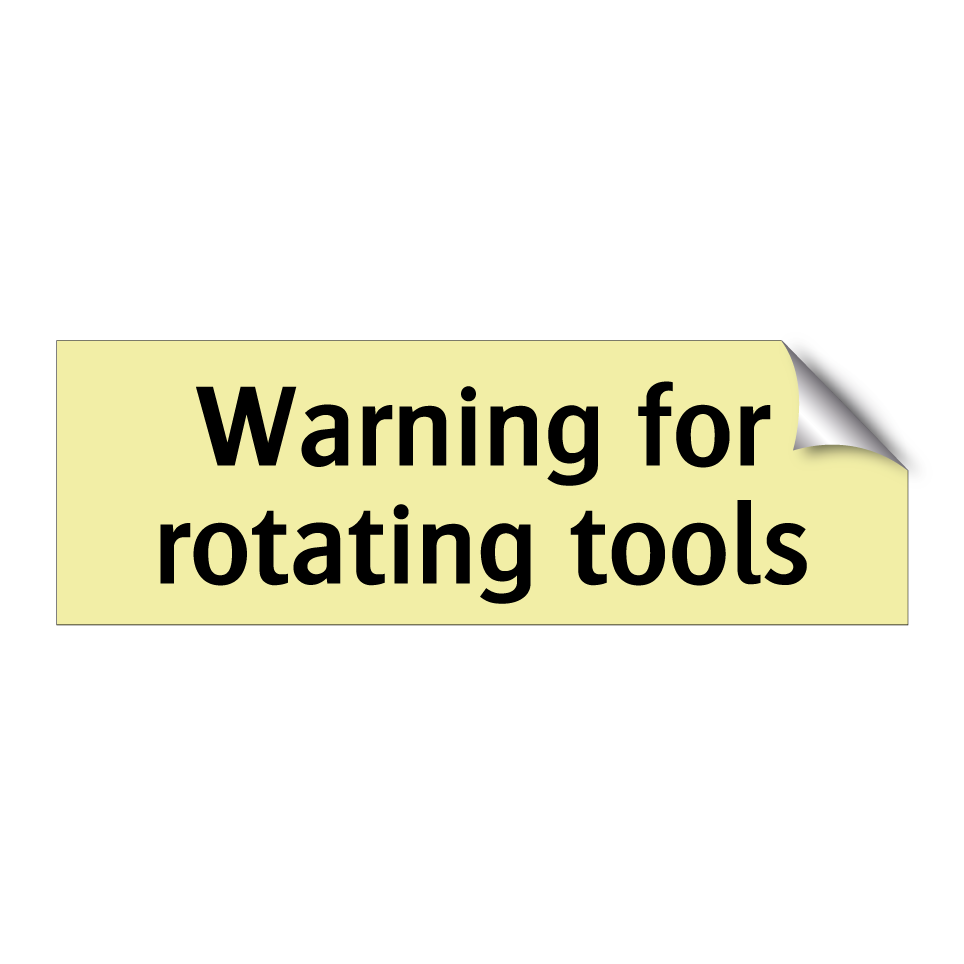 Warning for rotating tools