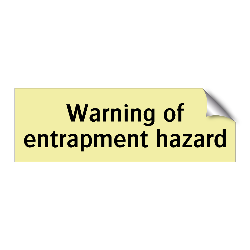 Warning of entrapment hazard