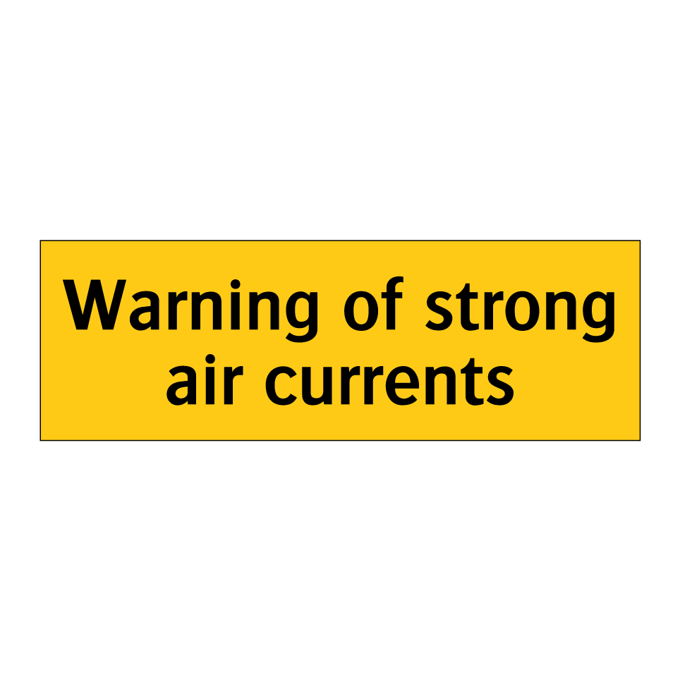 Warning of strong air currents
