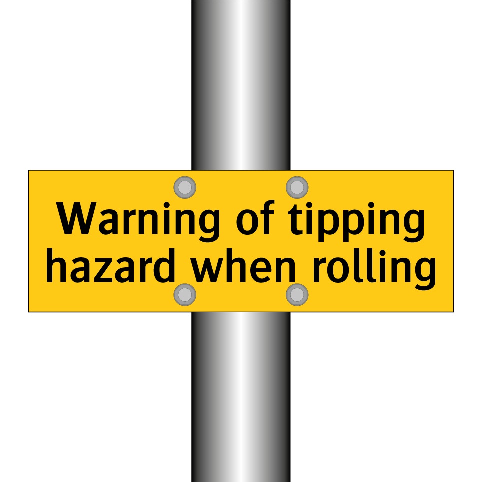 Warning of tipping hazard when rolling