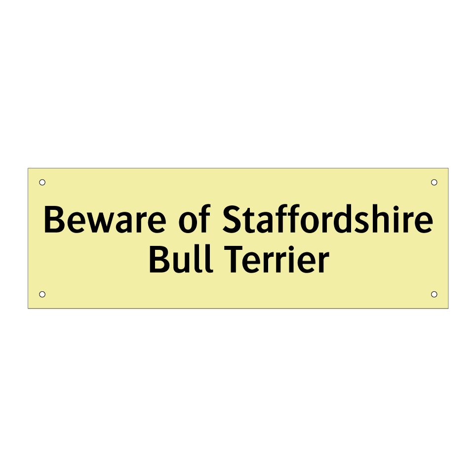 Beware of Staffordshire Bull Terrier