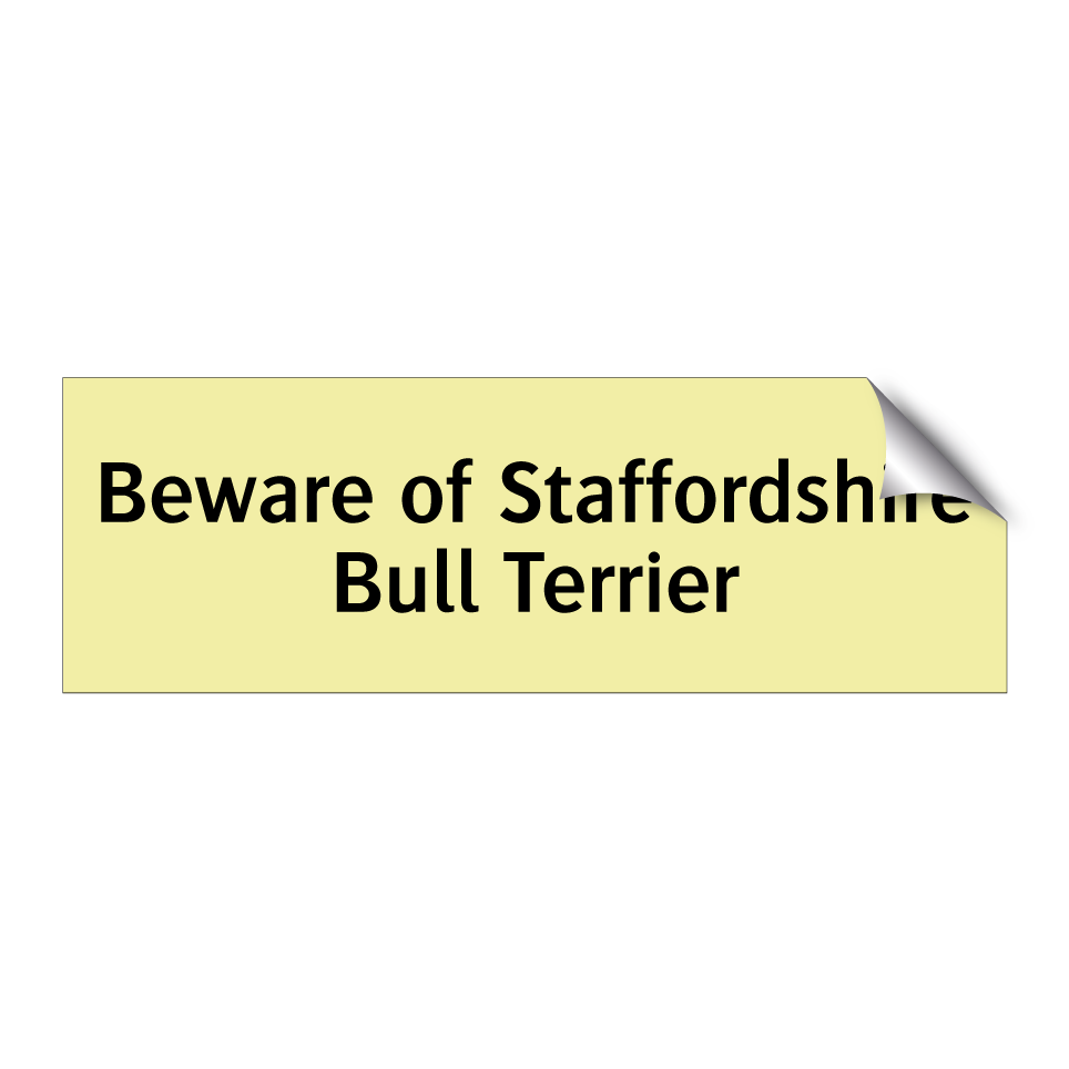 Beware of Staffordshire Bull Terrier