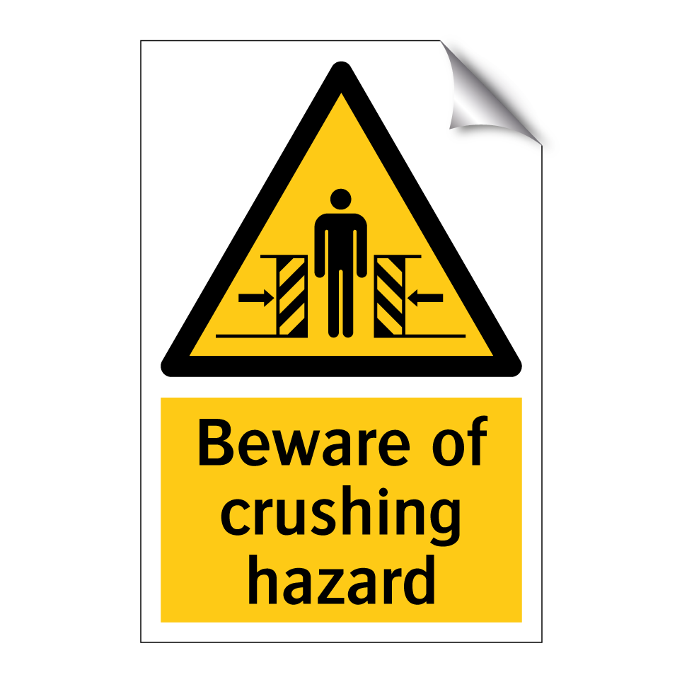 Beware of crushing hazard