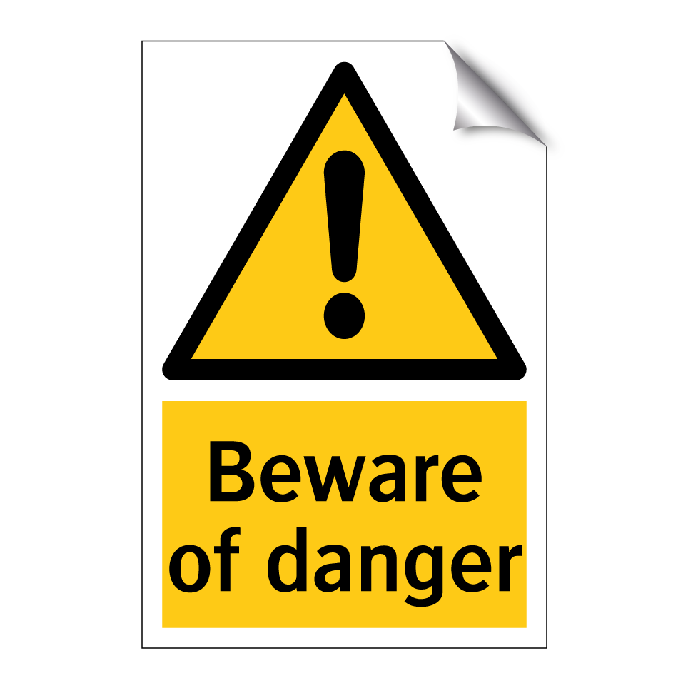 Beware of danger