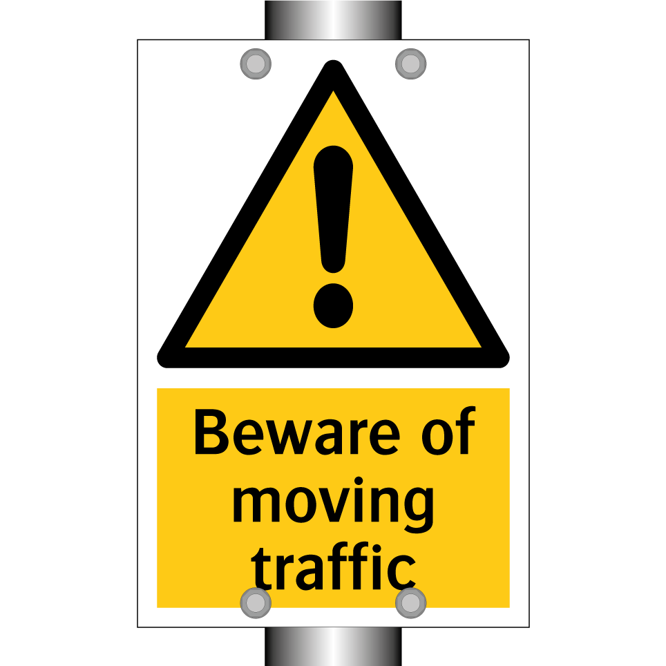 Beware of moving traffic