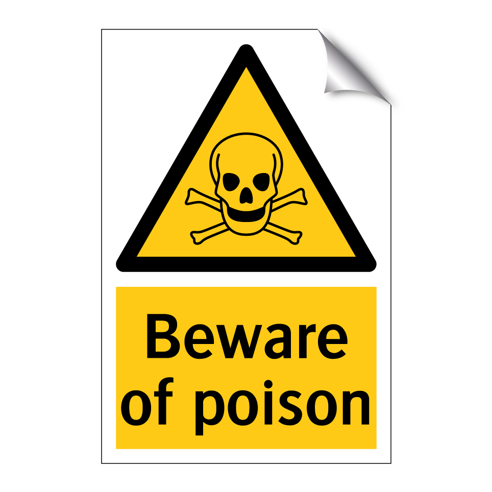 Beware of poison