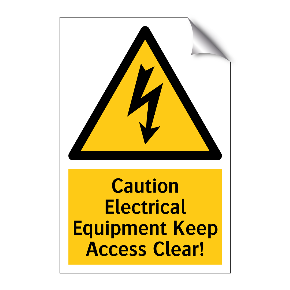 Caution Electrical Equipment Keep Access Clear!