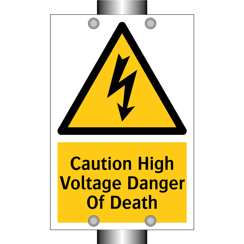 Caution High Voltage Danger Of Death