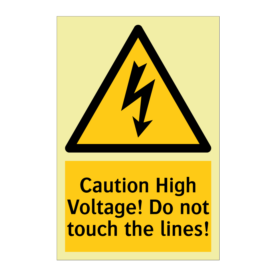 Caution High Voltage! Do not touch the lines!