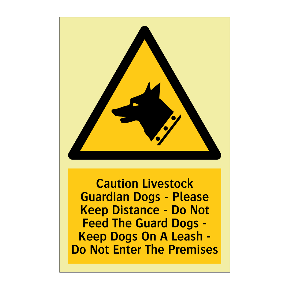 Caution Livestock Guardian Dogs - Please Keep Distance - Do Not Feed The Guard Dogs - Keep Dogs On A Leash - Do Not Enter The Premises