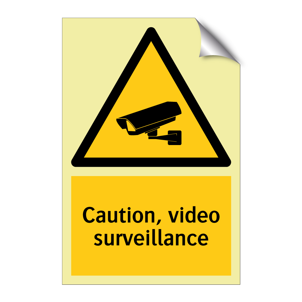 Caution, video surveillance
