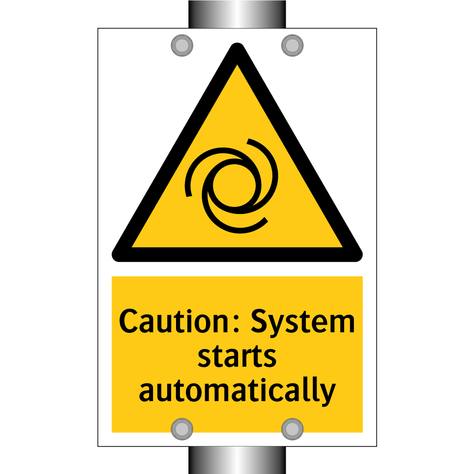 Caution: System starts automatically