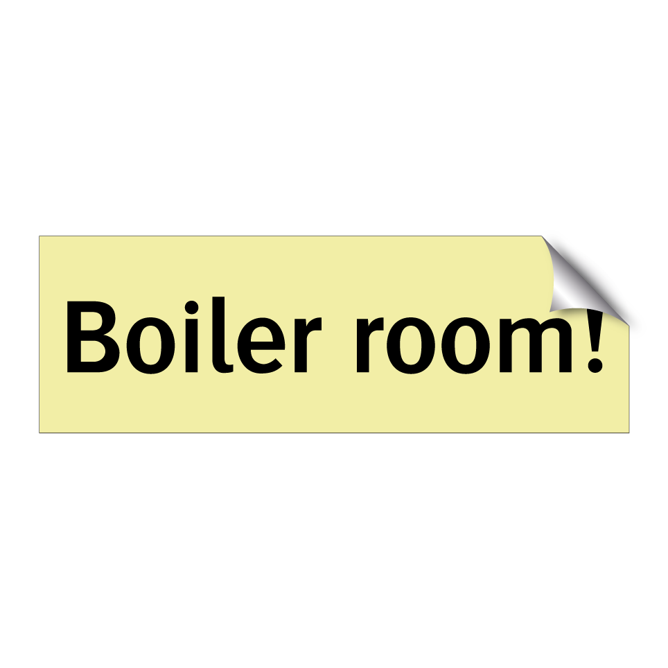 Boiler room!