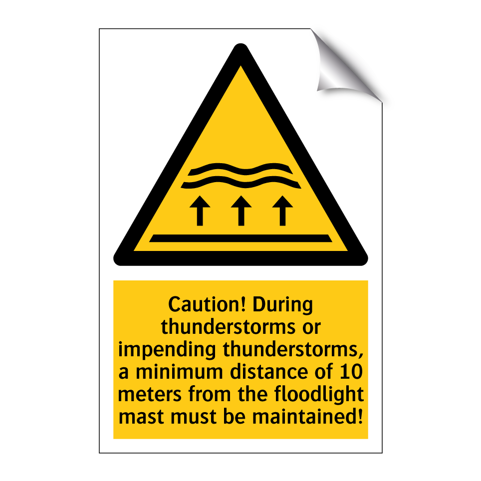 Caution! During thunderstorms or impending thunderstorms, a minimum distance of 10 meters from the floodlight mast must be maintained!