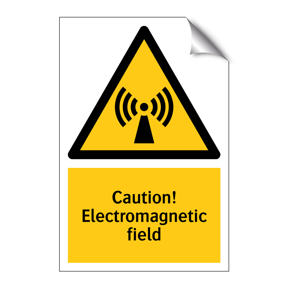 Caution! Electromagnetic field