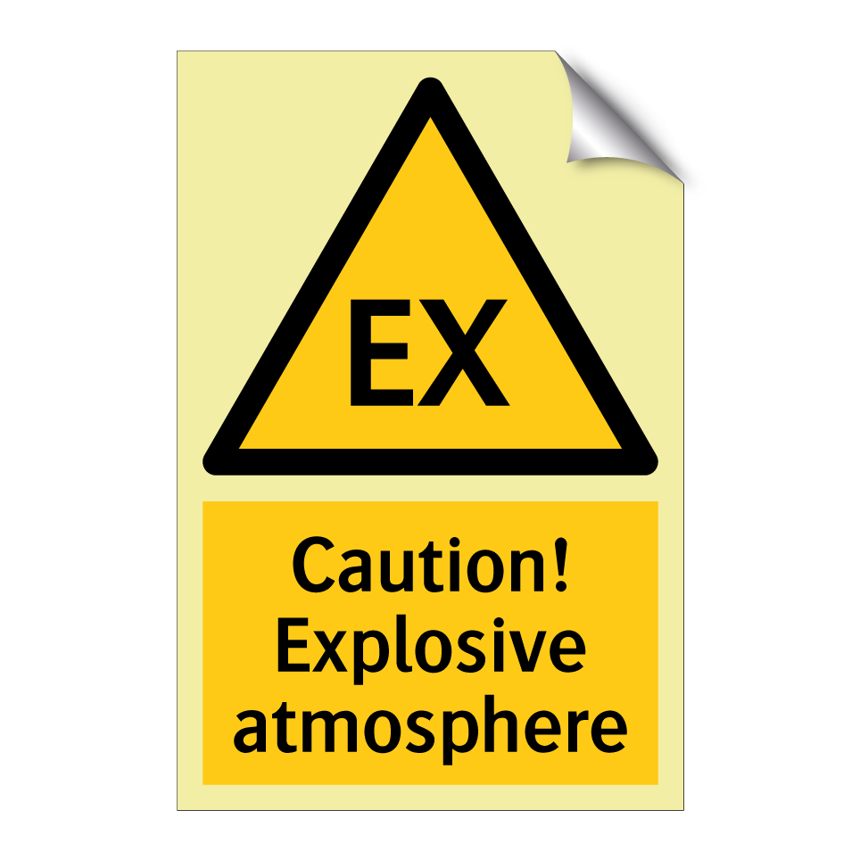 Caution! Explosive atmosphere