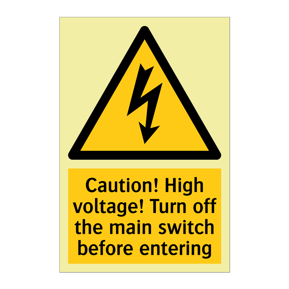 Caution! High voltage! Turn off the main switch before entering