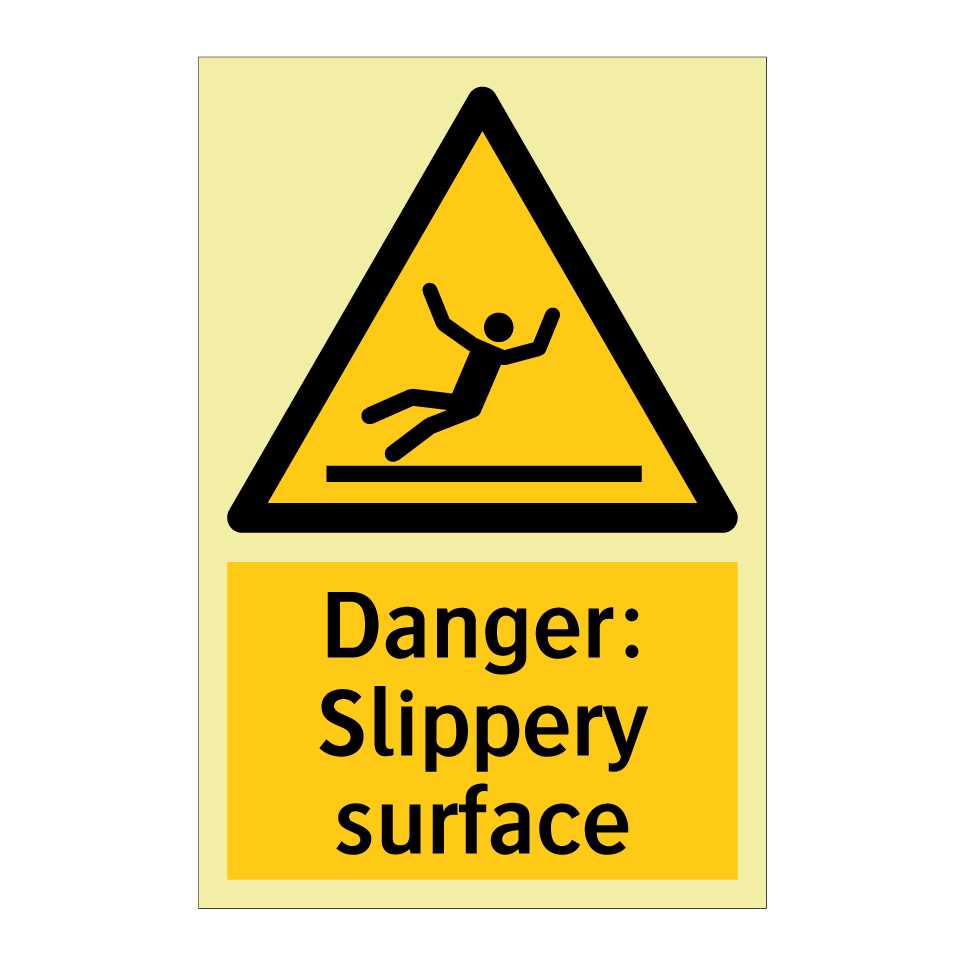 Danger: Slippery surface
