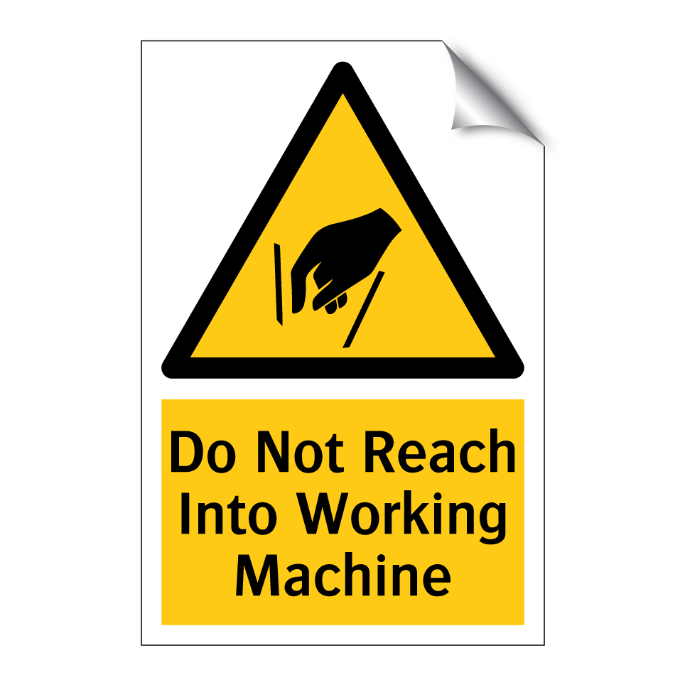 Do Not Reach Into Working Machine