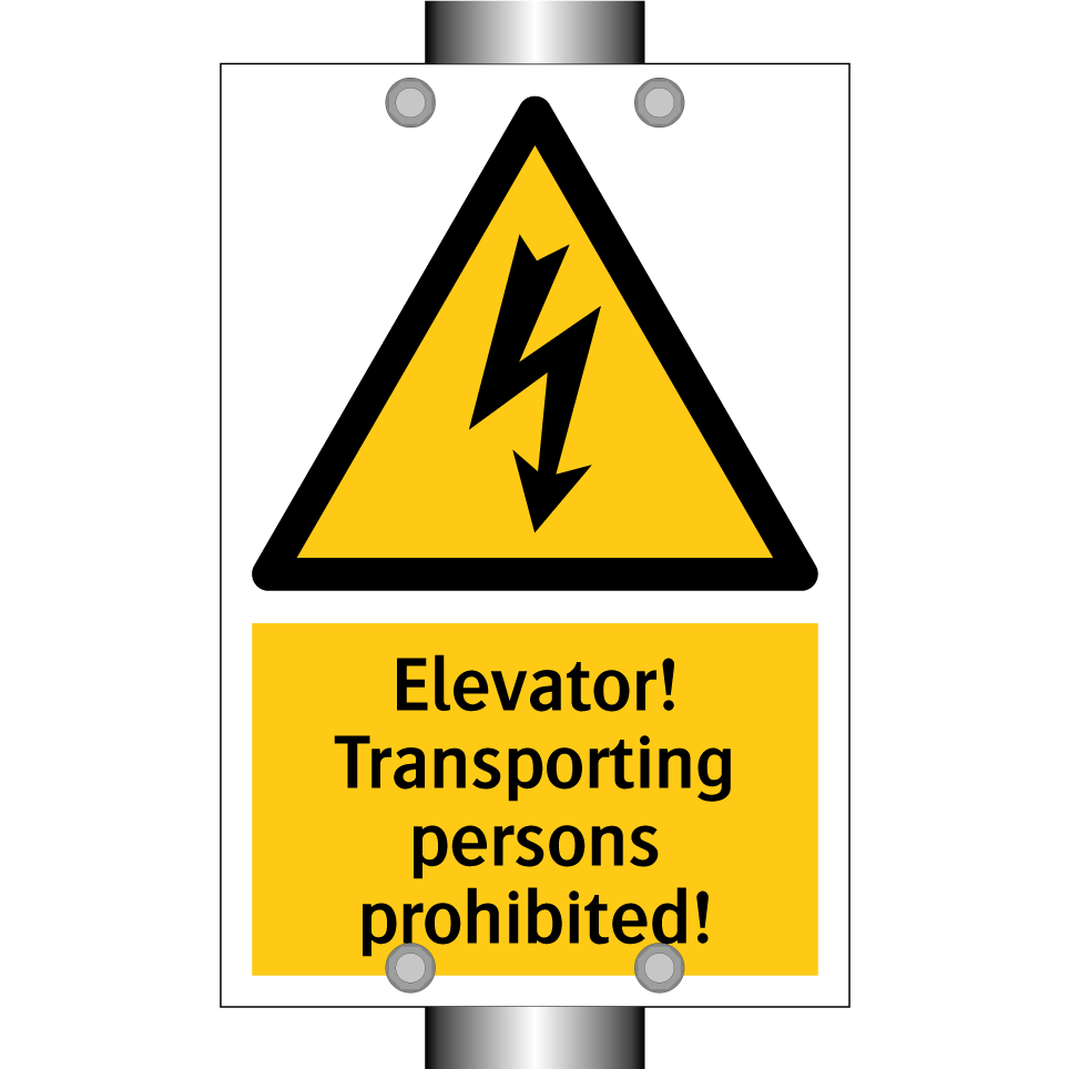 Elevator! Transporting persons prohibited!