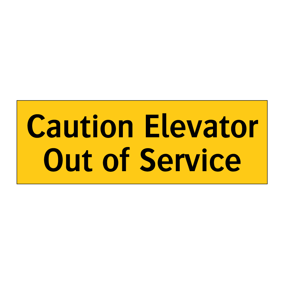 Caution Elevator Out of Service