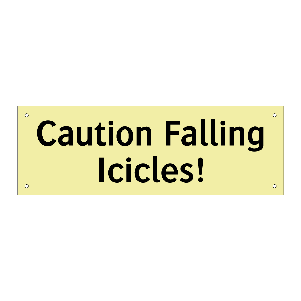 Caution Falling Icicles!