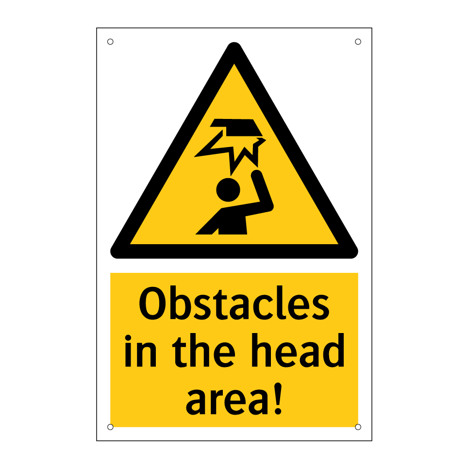 Obstacles in the head area!