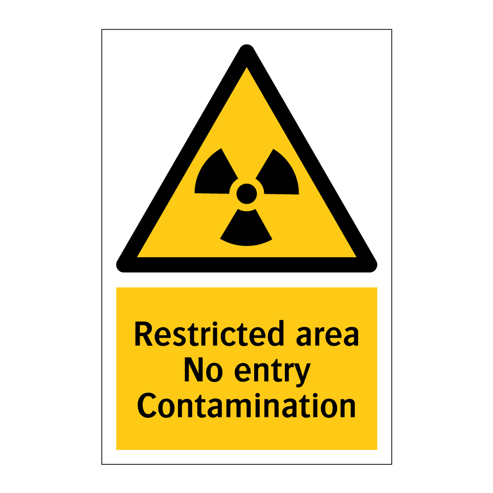 Restricted area No entry Contamination
