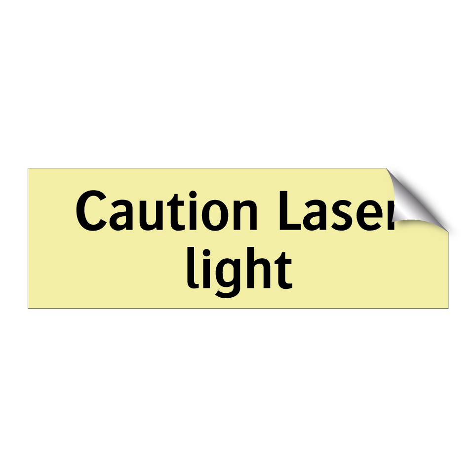 Caution Laser light