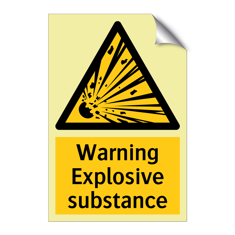 Warning Explosive substance