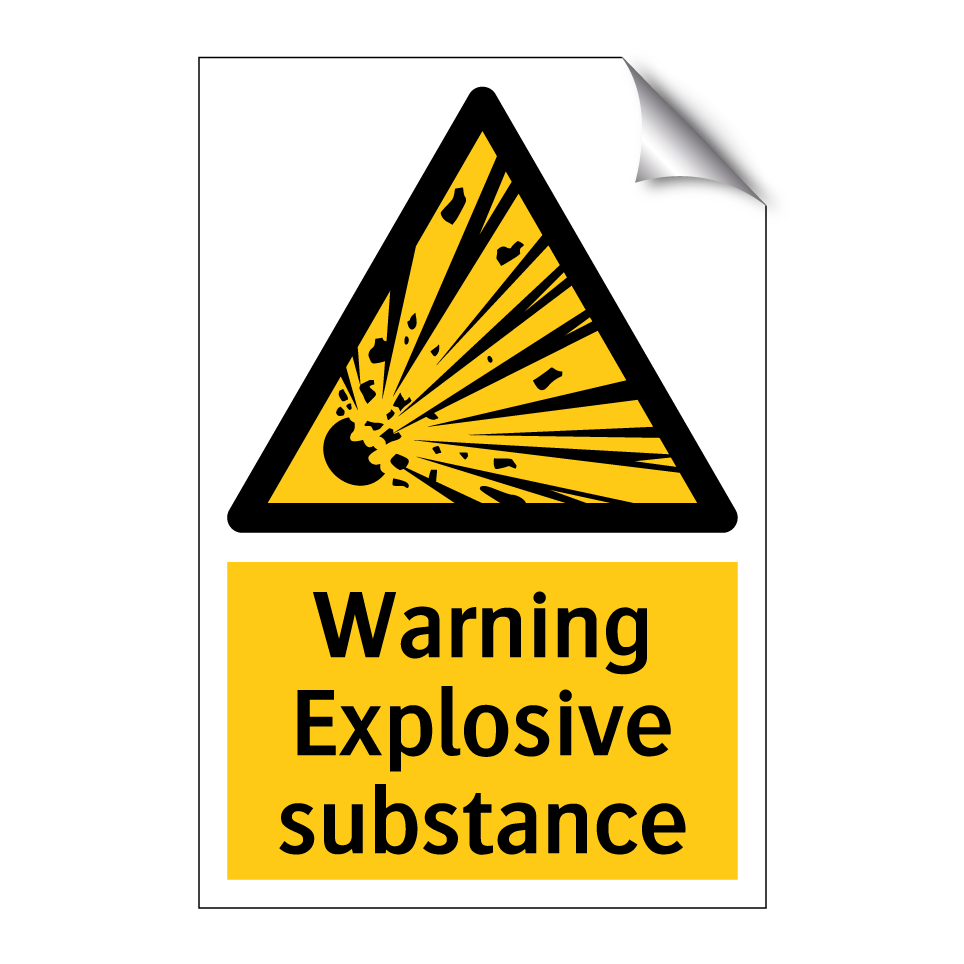Warning Explosive substance