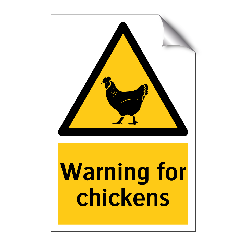 Warning for chickens