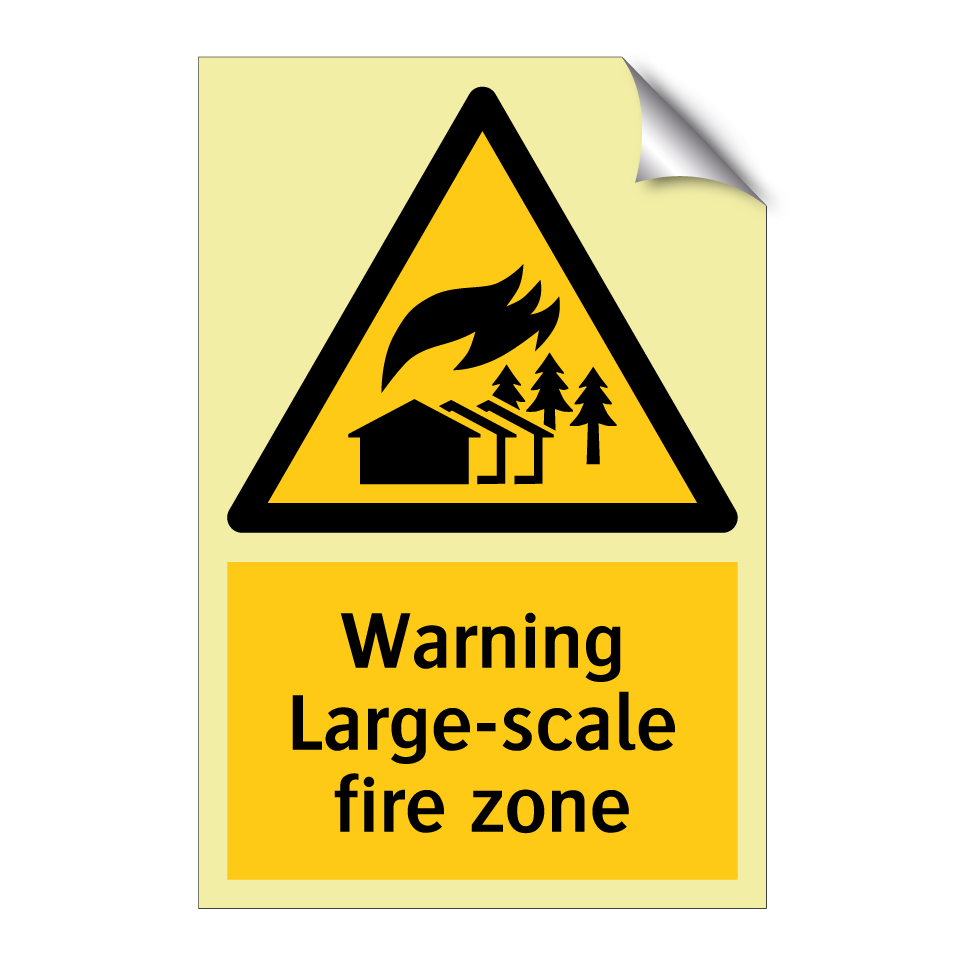 Warning Large-scale fire zone
