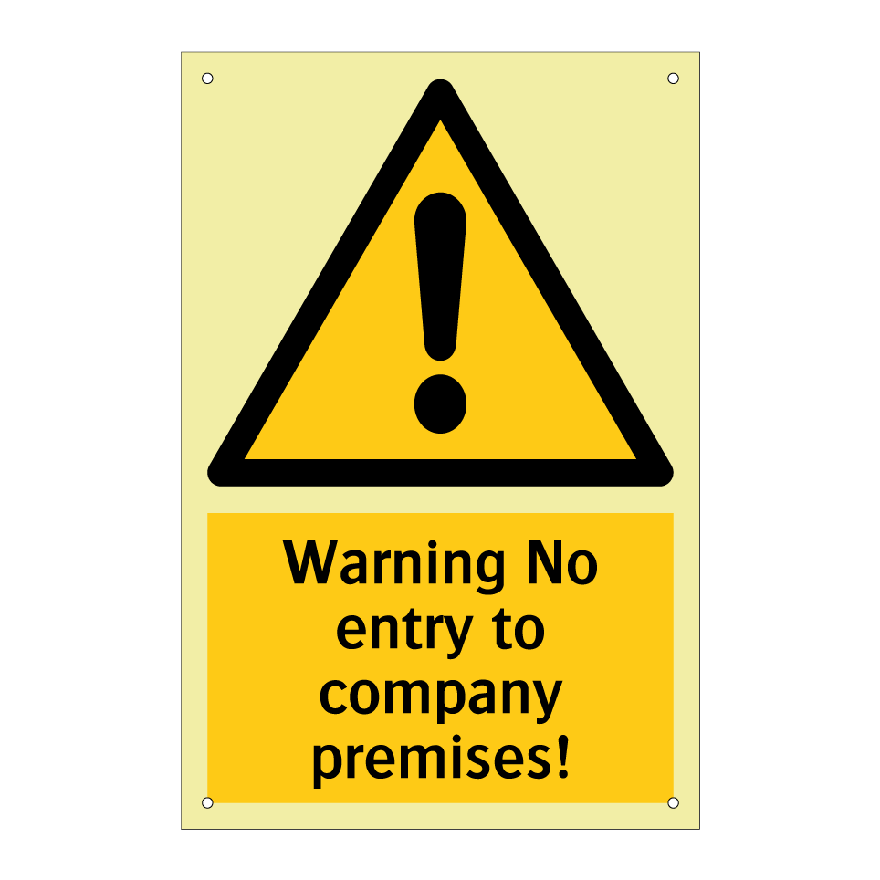 Warning No entry to company premises!