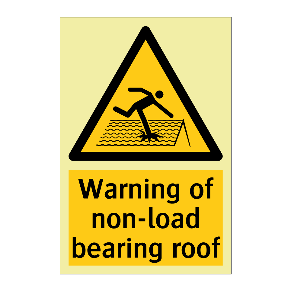 Warning of non-load bearing roof