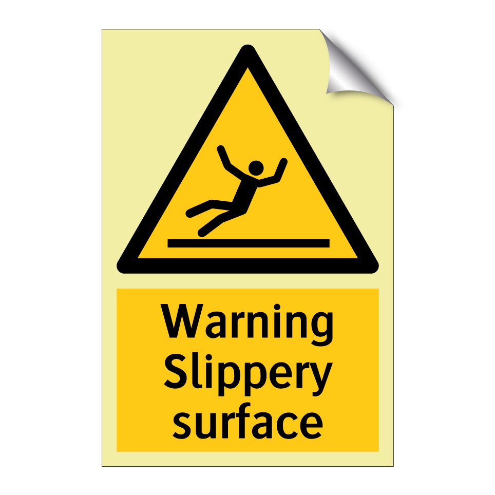 Warning Slippery surface