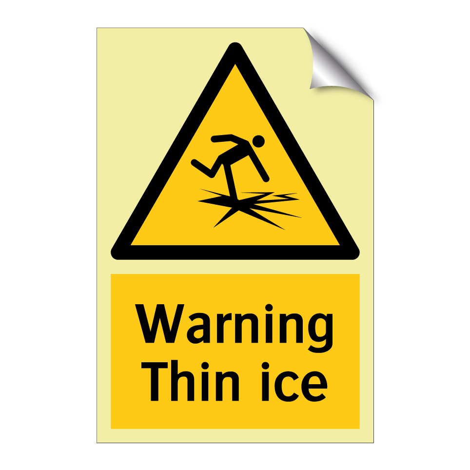 Warning Thin ice