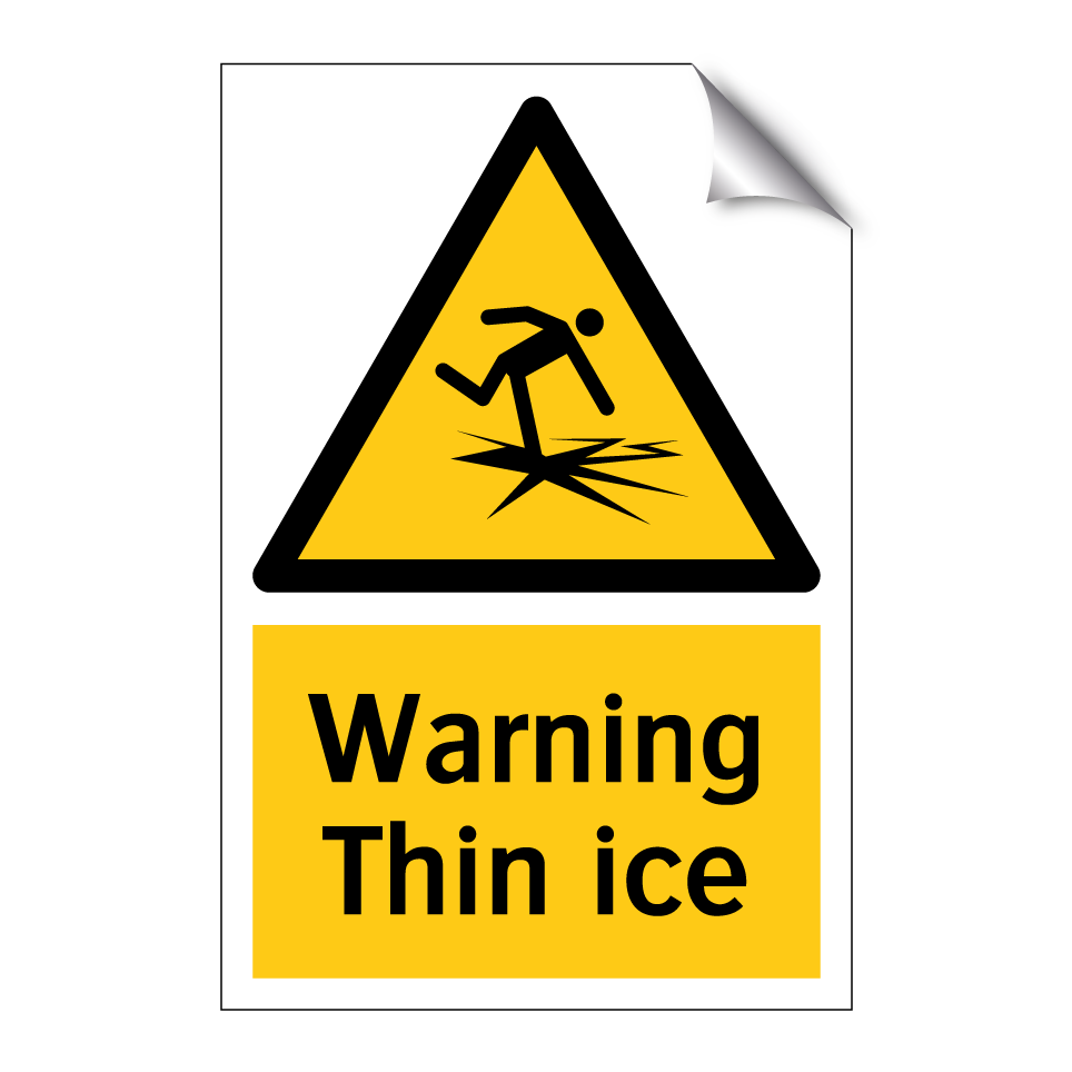Warning Thin ice