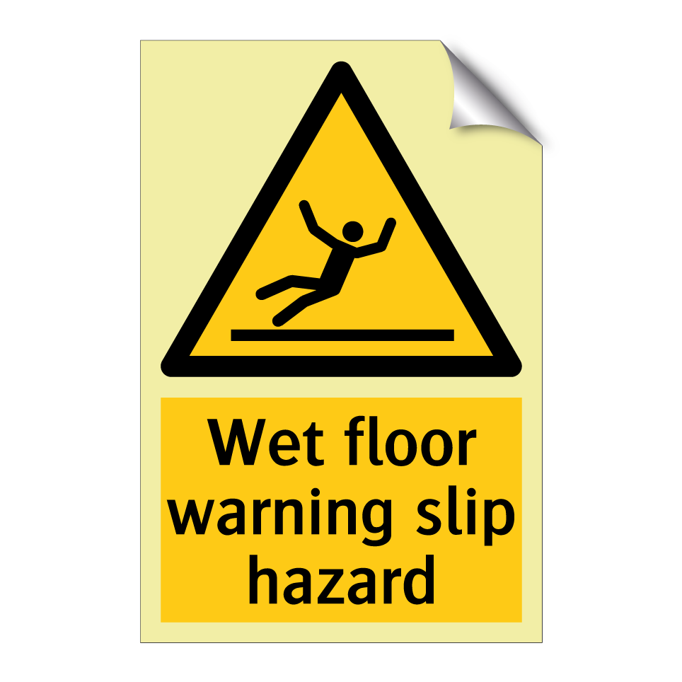 Wet floor warning slip hazard