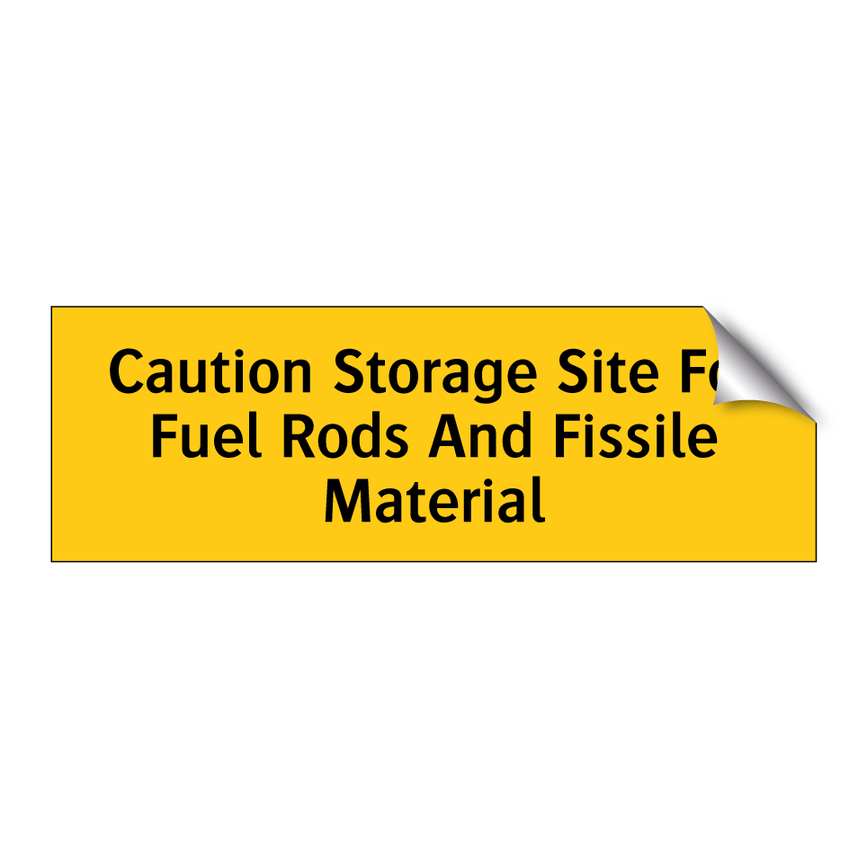 Caution Storage Site For Fuel Rods And Fissile Material