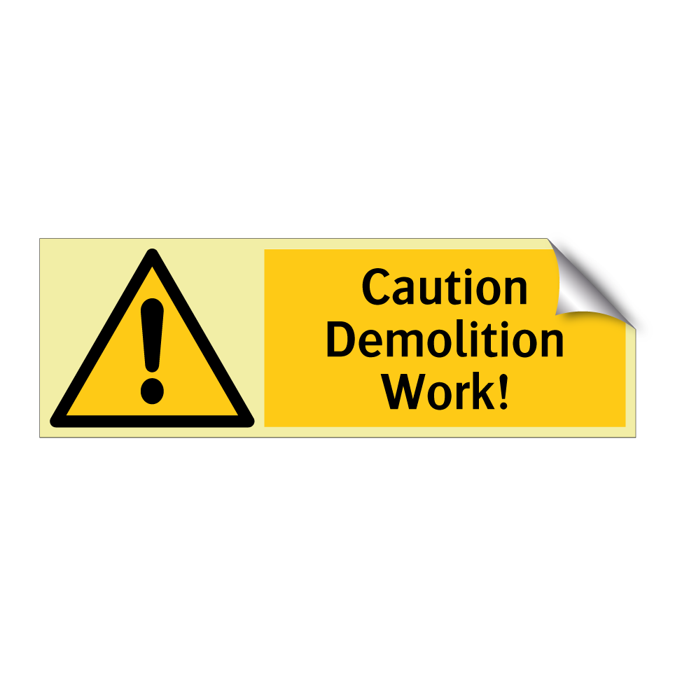 Caution Demolition Work!