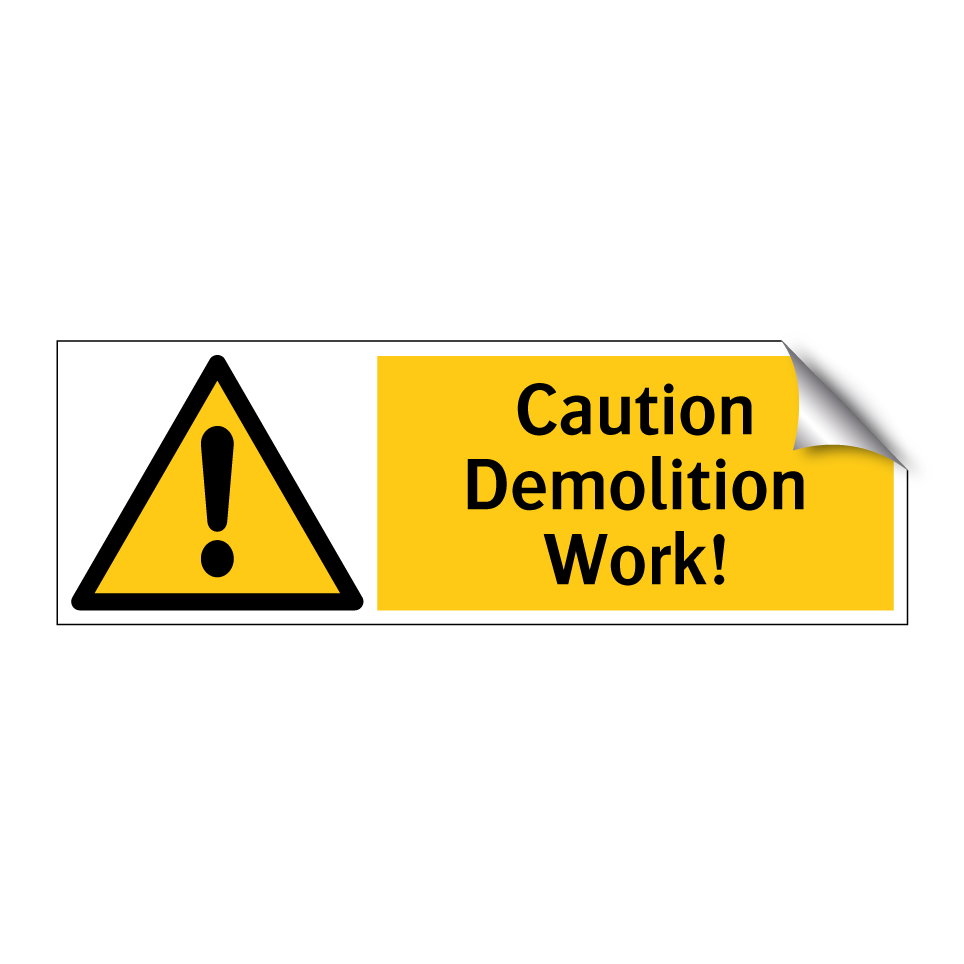 Caution Demolition Work!