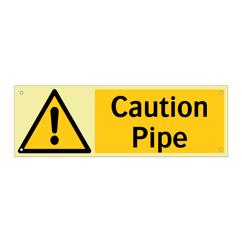 Caution Pipe