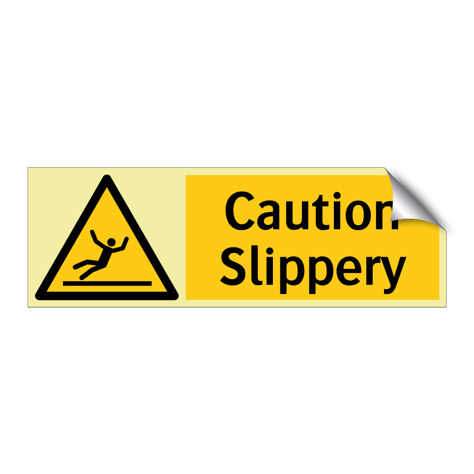 Caution Slippery
