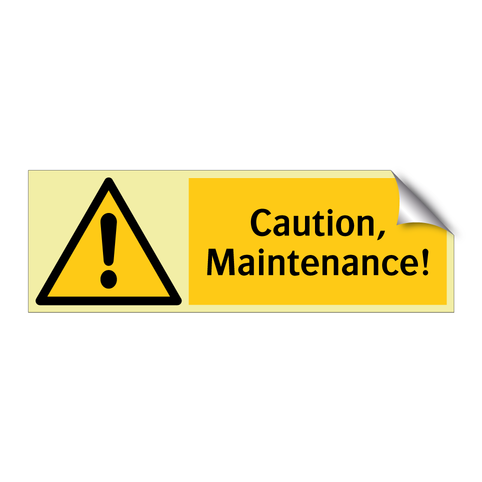 Caution, Maintenance!