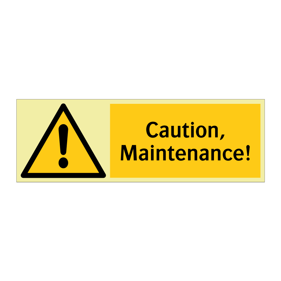 Caution, Maintenance!