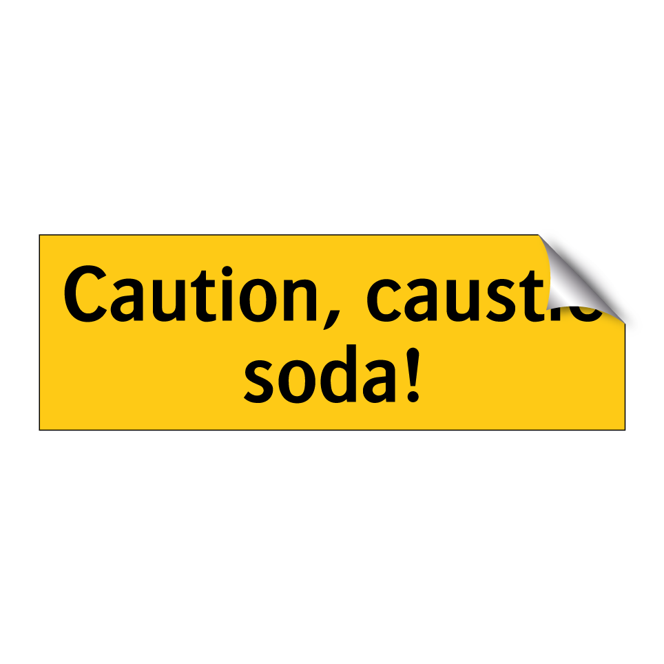 Caution, caustic soda!