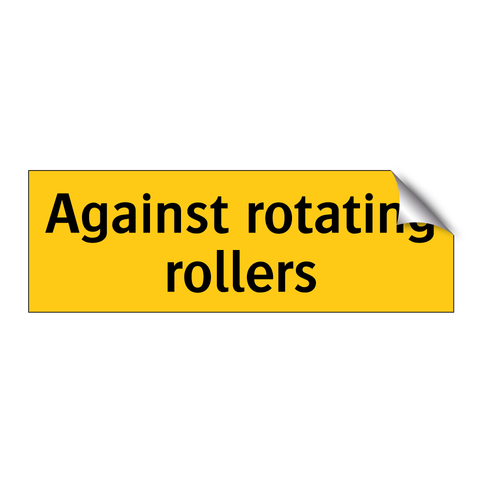 Against rotating rollers