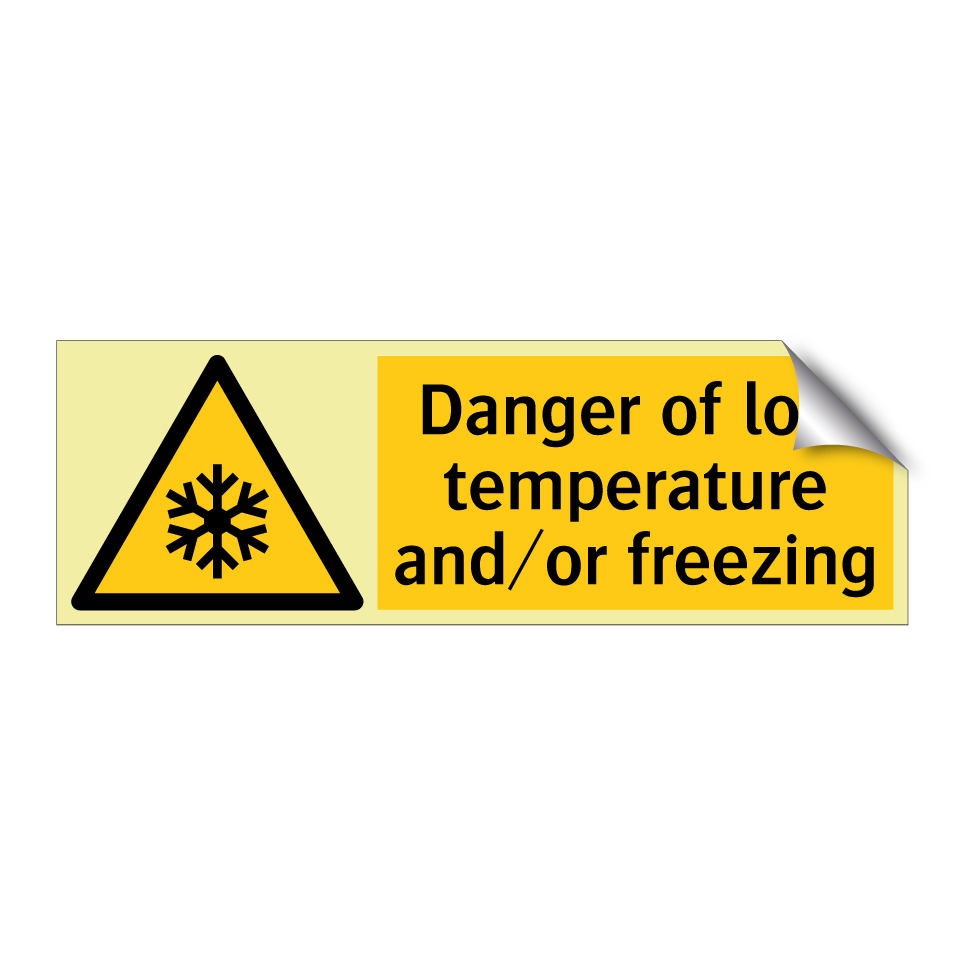 Danger of low temperature and/or freezing