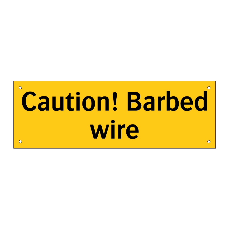 Caution! Barbed wire